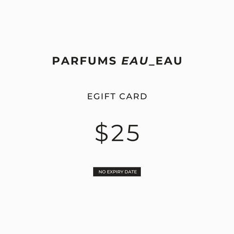 Parfums Eau_Eau eGift Cards - Parfums Eau_Eau